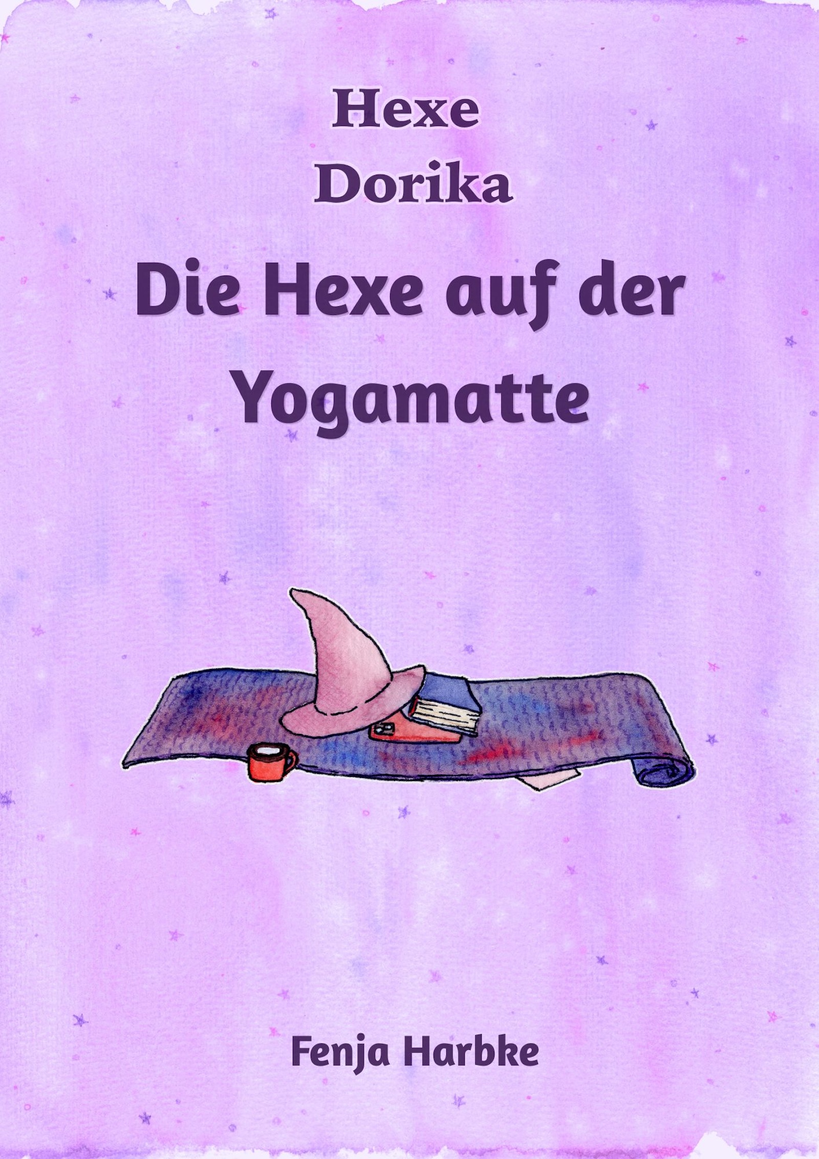 Buchcover: Die Hexe auf der Yogamatte - story.one