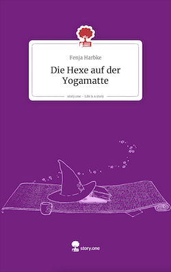 Buchcover: Die Hexe auf der Yogamatte - story.one
